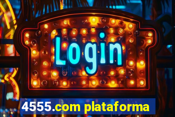 4555.com plataforma